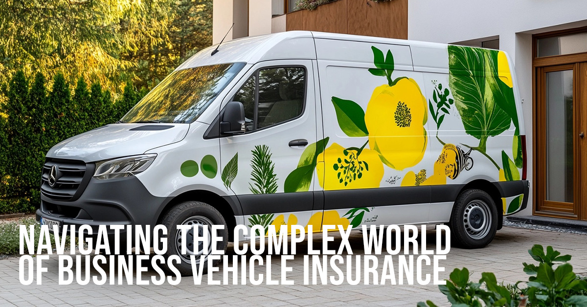 BUSINESS-Navigating the Complex World of Business Vehicle Insurance